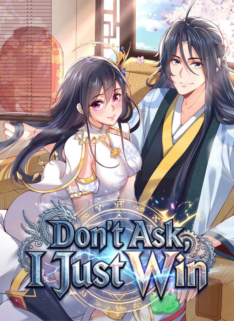 Don't Ask, I Just Win cover